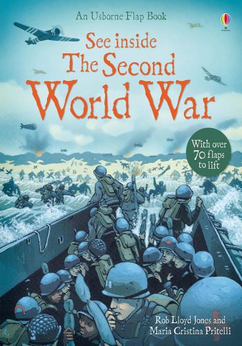 An Usborne Flip Flap Book - See Inside The Second World War